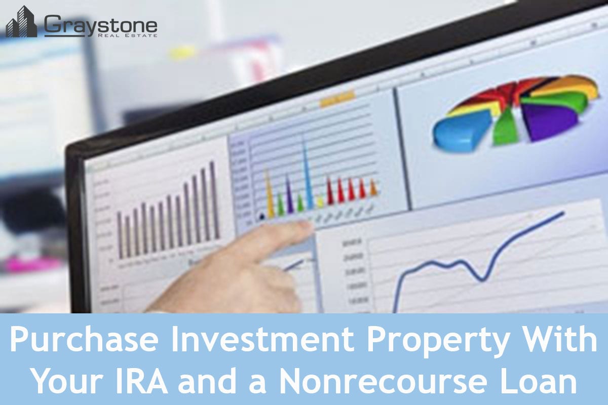 Purchase Investment Property With Your IRA and a Nonrecourse Loan